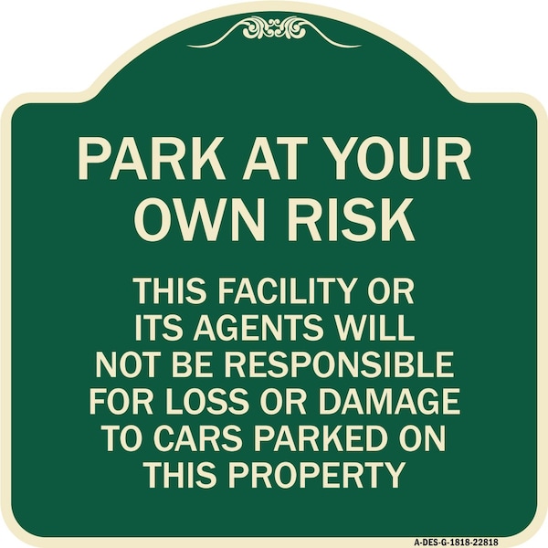 This Facility or Its Agents Will Not Be Responsible for Loss or Damage to Cars Parked, G-1818-22818